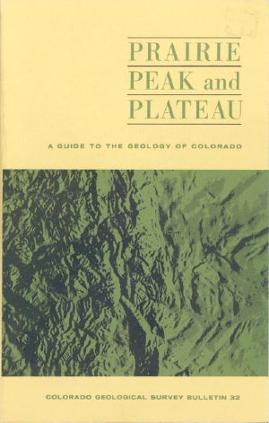 [Gutenberg 60143] • Prairie, Peak, and Plateau: A Guide to the Geology of Colorado